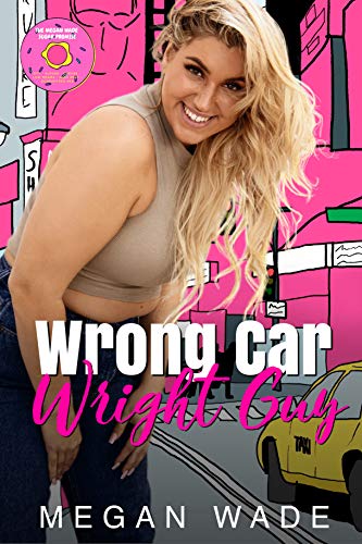 Wrong Car, Wright Guy (Wrong, Wright #1)