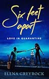 Six Feet Apart: Love in Quarantine, #1