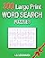 300 Large Print Word Search Puzzles by A.B. Lockhaven