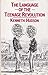The Language of the Teenage Revolution by Kenneth Hudson