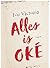 Alles is oké