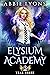 Elysium Academy: Year Three