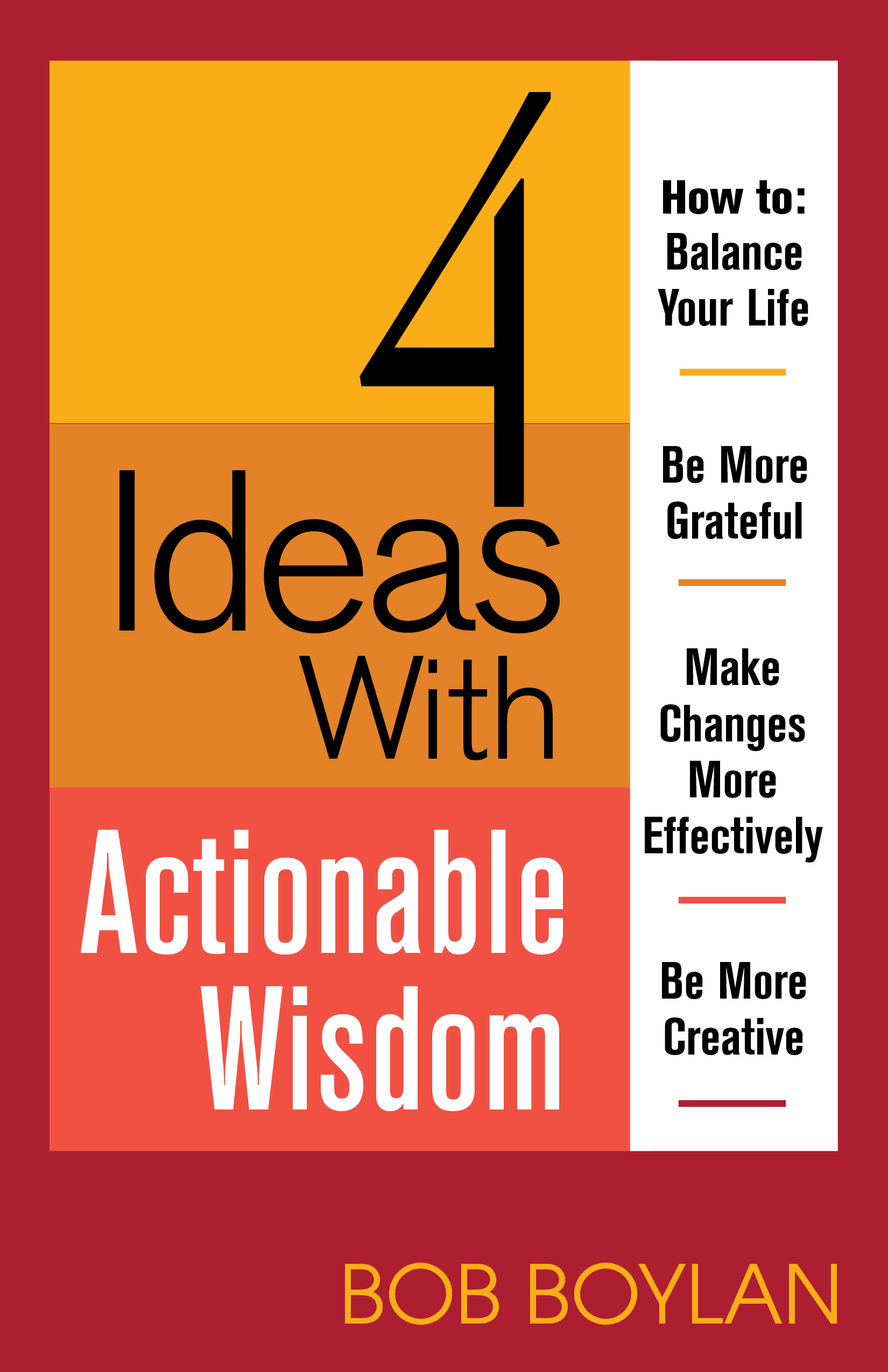4 Ideas With Actionable Wisdom (Kindle Edition)