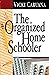 The Organized Homeschooler