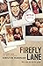 Firefly Lane (Wie naar de sterren grijpt): Een dramatische gebeurtenis leert Kate en Tully dat ze onlosmakelijk met elkaar verbonden zijn (Dutch Edition)