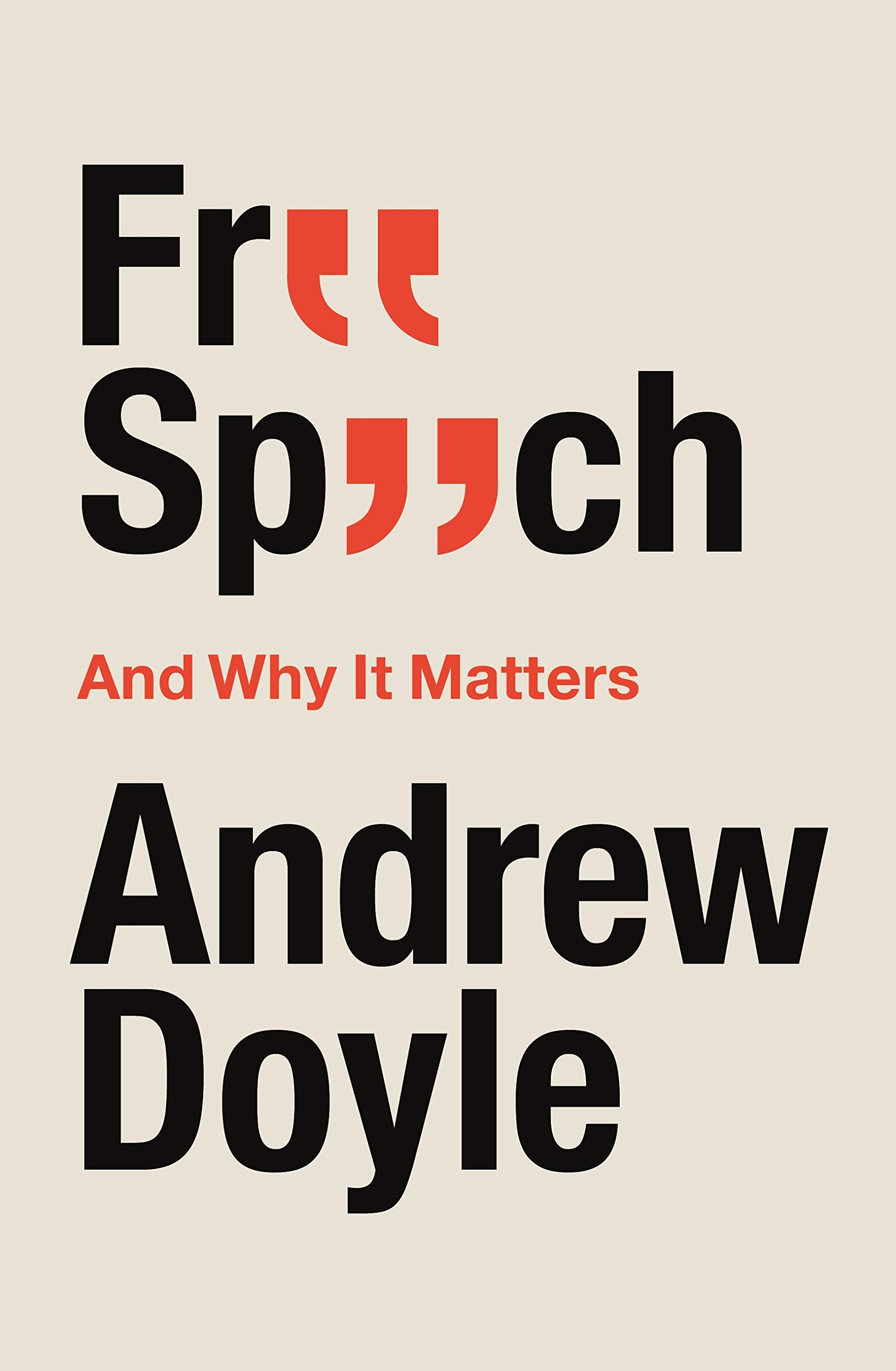 Free Speech And Why It Matters (Kindle Edition)