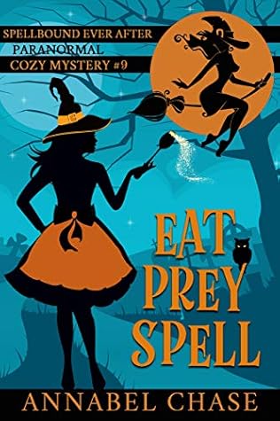 Eat Prey Spell (Spellbound Ever After, #9)