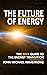 The Future of Energy by John Michael Armstrong