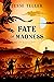 Fate of Madness (The Madnes...