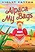 Alpaca My Bags by Violet Patton