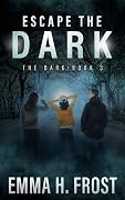 Escape the Dark