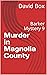 Murder in Magnolia County: ...
