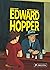 Edward Hopper: The Story of His Life
