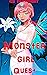 Monstergirl Quest, Book One