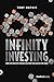 Infinity Investing: How the Rich Get Richer and How You Can Do the Same