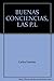 Las buenas conciencias by Carlos Fuentes Las buenas conciencias by Carlos Fuentes