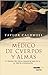 Medico de Cuerpos y Almas by Taylor Caldwell