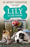 Lost Little Leopard by W. Bruce Cameron