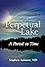 Perpetual Lake by Stephen Asmann