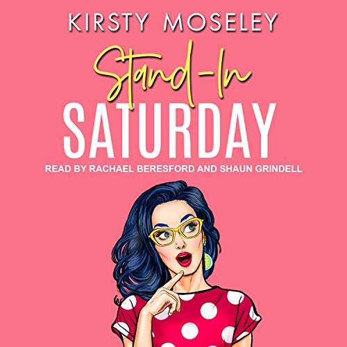 Stand-In Saturday (Love For Days, #2)