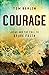 Courage by Tom Berlin Courage by Tom Berlin