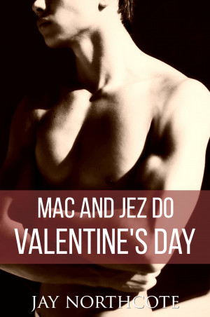 Mac and Jez do Valentine's Day (Housemates, #4.5)