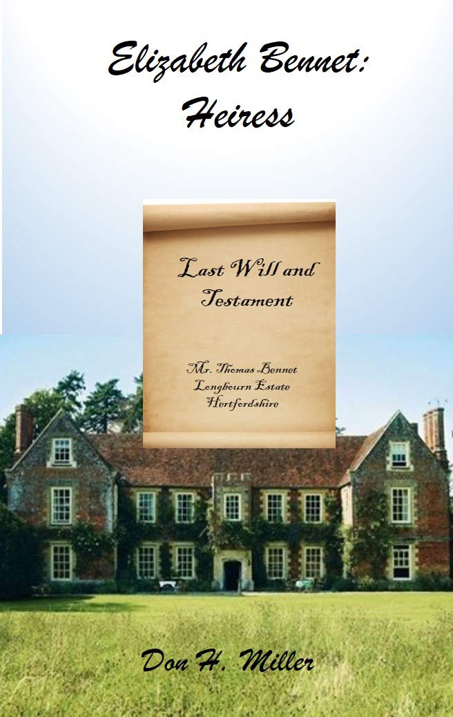 Elizabeth Bennet: Heiress (Kindle Edition)