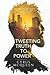 TWEETING TRUTH TO POWER by Cyrus McQueen