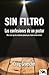 Sin filtro: Las confesiones de un pastor (Spanish Edition)