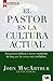 El Pastor En La Cultura Actual