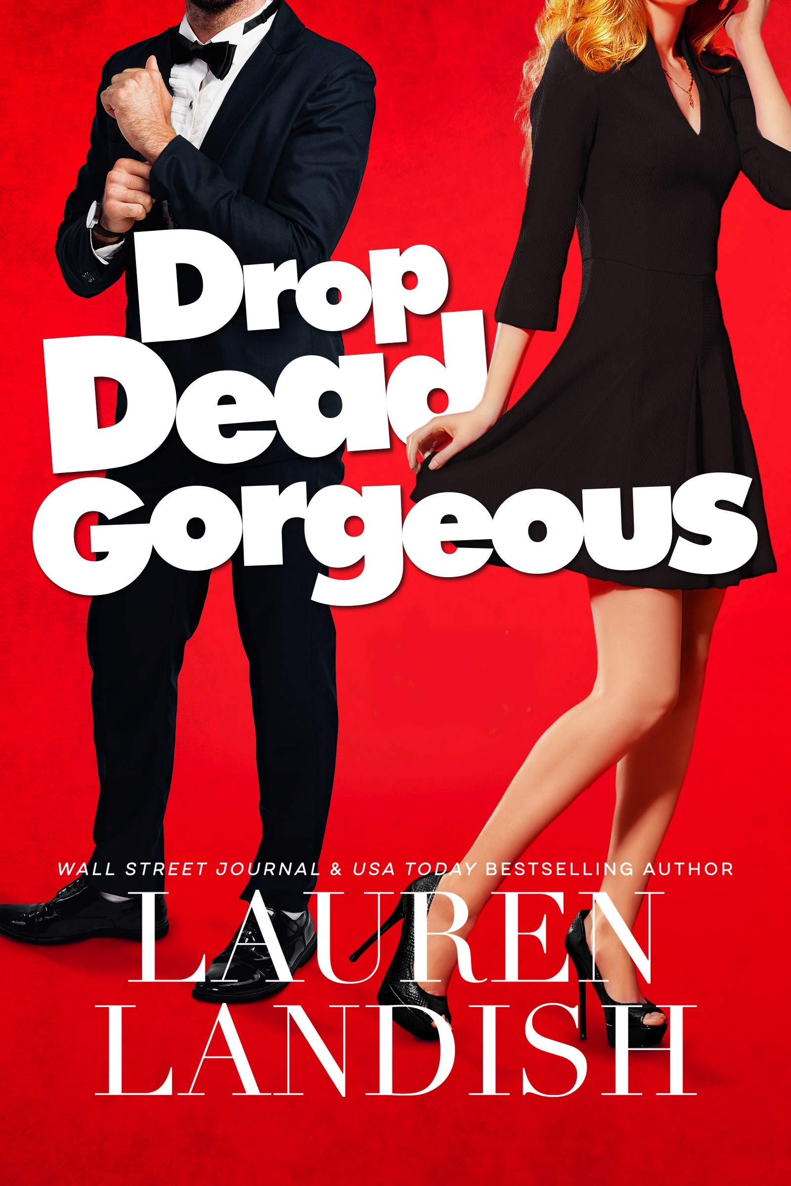 Drop Dead Gorgeous (Kindle Edition)