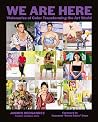 We Are Here: Visionaries of Color Transforming the Art World Book cover for We Are Here: Visionaries of Color Transforming the Art World
