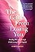 The Gifts From Losing You: Finding Meaning In Life While Living With Tragedy