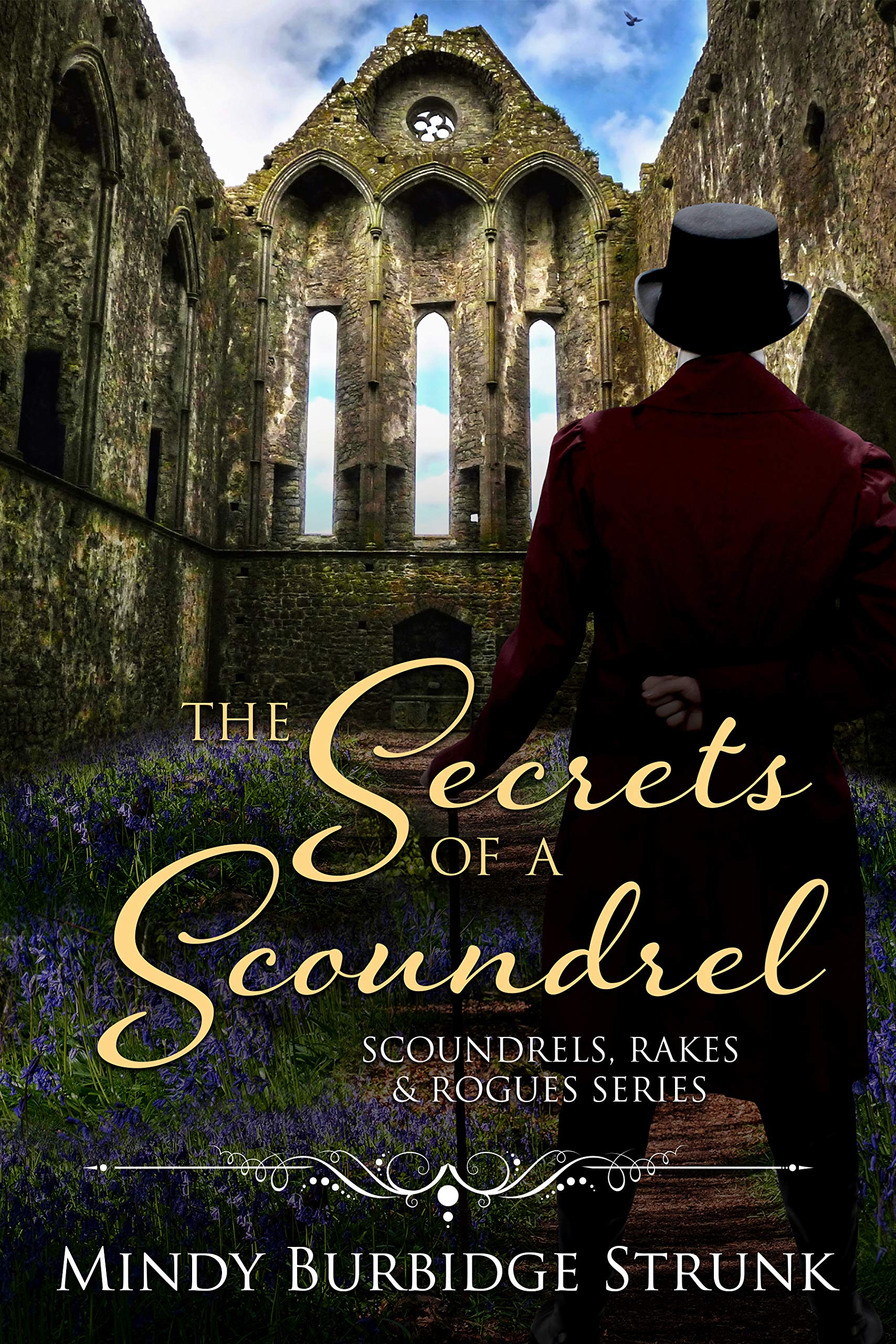 The Secrets of a Scoundrel (Scoundrels, Rakes and Rogues Book 4)