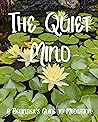The Quiet Mind: A...