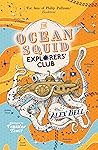 The Ocean Squid Explorers' Club (The Explorers' Club, #4)