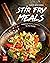 Quick and Easy Stir Fry Mea...