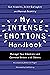 My Intense Emotions Handbook: Manage Your Emotions and Connect Better with Others (Handbooks Series)