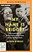 My Name Is Bridget: The Untold Story of Bridget Dolan and the Tuam Mother and Baby Home
