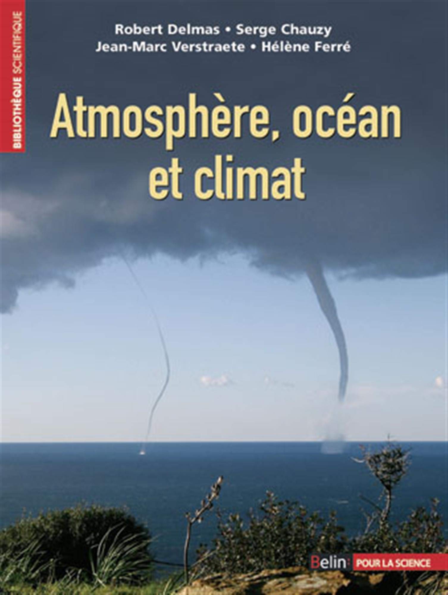 Atmosphère, océan et climat: Pollutions, climat, risques naturels (Paperback)