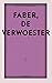 Faber, de verwoester