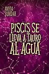 Piscis se lleva a Tauro al agua by Anyta Sunday