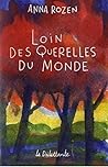 Loin des querelles du monde