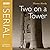 Two on a Tower (Dramatised)