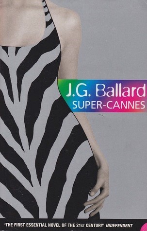 Super Cannes By J G Ballard