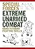 Extreme Unarmed Combat: Hand-to-Hand Fighting Skills (Special Forces)