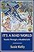 It's A Mad World: Travels T...