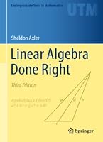 Linear Algebra Done Right by Sheldon Axler