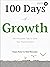 100 Days Of Growth by Sujan Patel