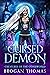 Cursed Demon (Creatures of the Otherworld) by Brogan Thomas